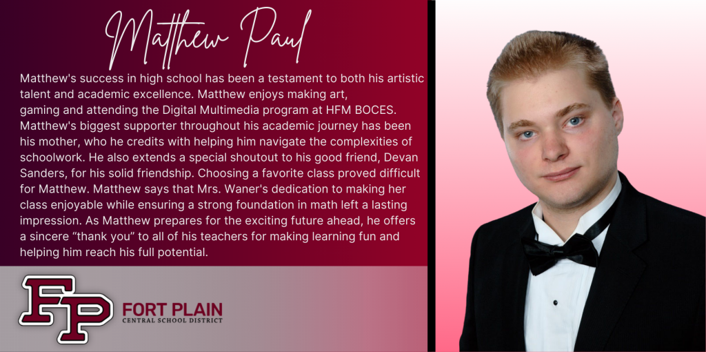 A graphical image featuring a title and text about senior Matthew Paul. Matthew's senior class photo is featured at the right. The school district logo is featured in the lower left. The background of the image is dark red.